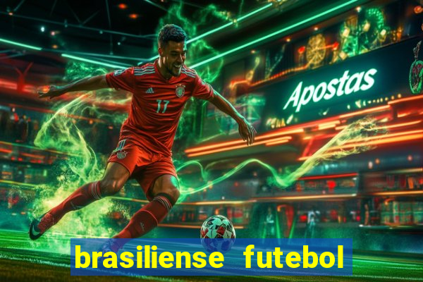 brasiliense futebol clube maior de 18